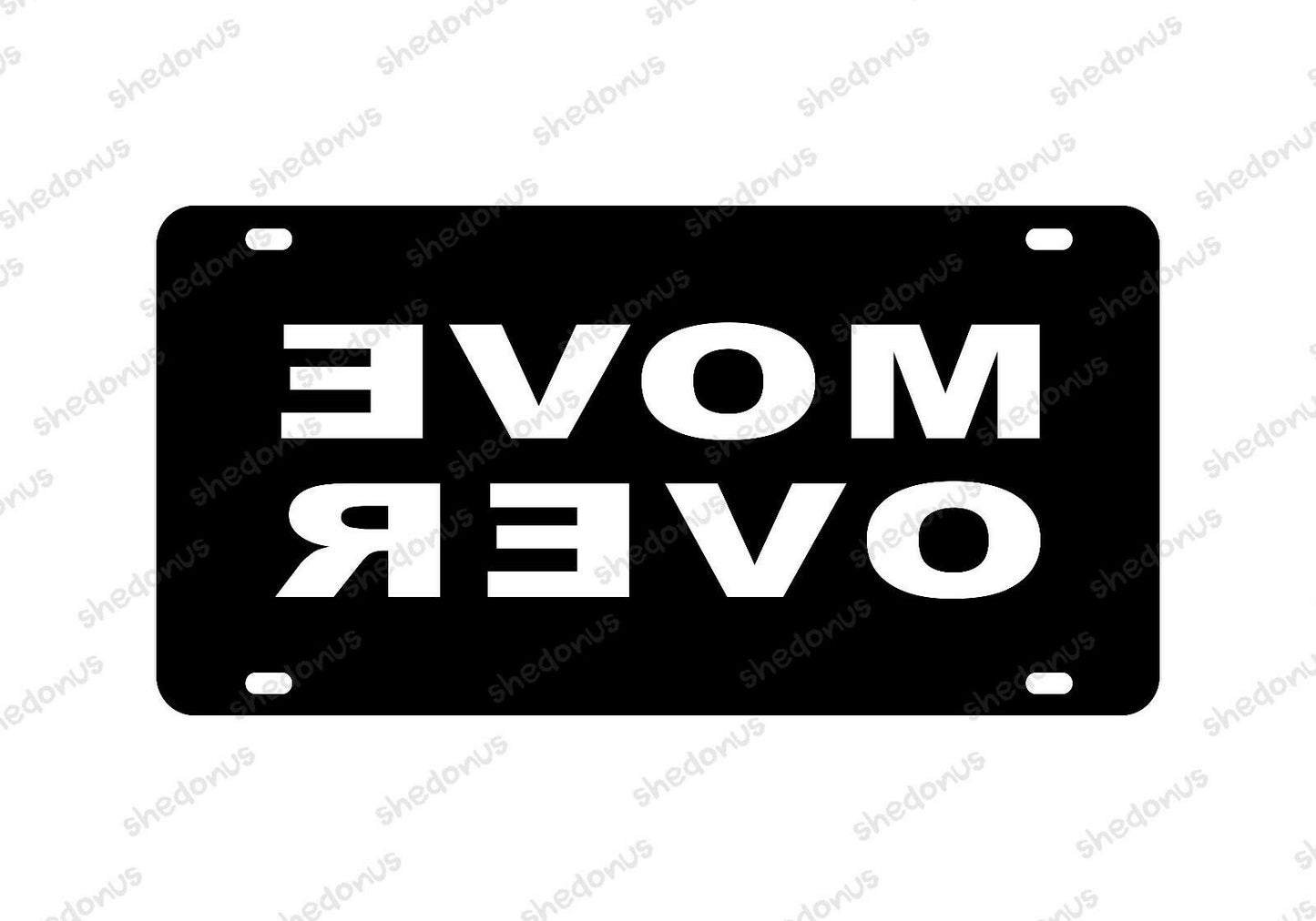 Move Over License Plate Acrylic Any Car Tag Motion Picture Game Wii