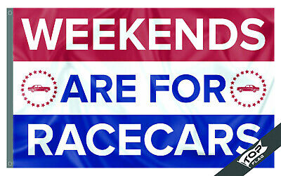 Weekends are for Race Cars Flag Banner 3 x 5 ft Car Cave Man Garage